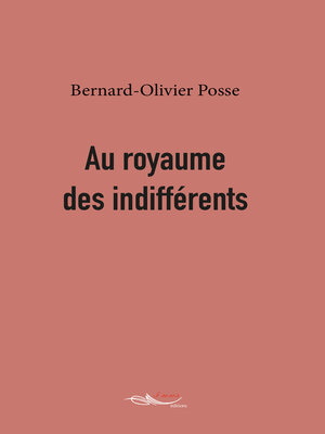 cover image of Au royaume des indifférents